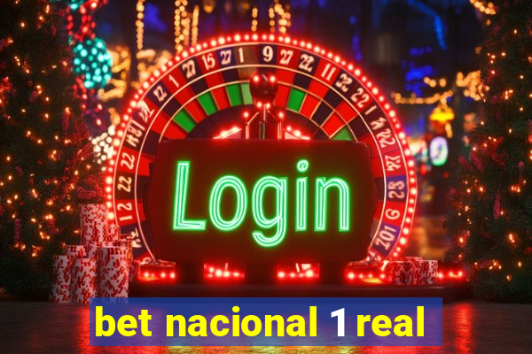 bet nacional 1 real